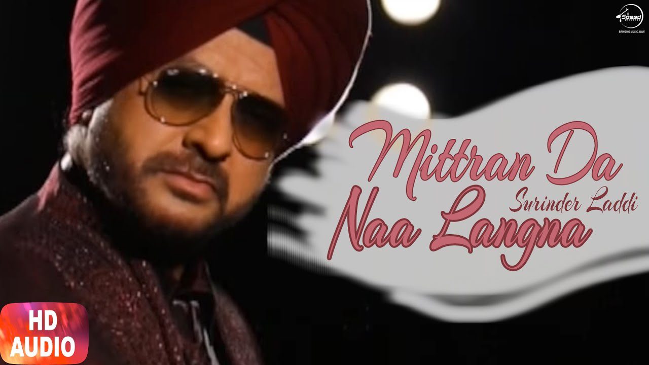 Mittran Da Naa Langna (Title) Lyrics - Surinder Laddi
