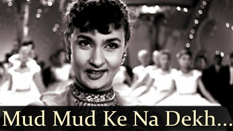 Mud Mud Ke Na Dekh Lyrics - Asha Bhosle, Prabodh Chandra Dey (Manna Dey)
