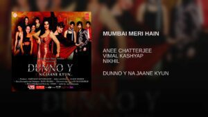 Mumbai Meri Hain Lyrics - Anee Chatterjee