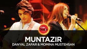 Muntazir Lyrics - Danyal Zafar, Momina Mustehsan