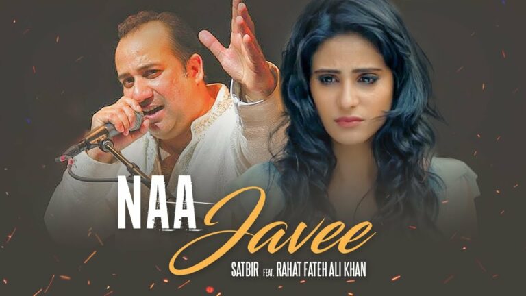 Na Javee (Title) Lyrics - Rahat Nusrat Fateh Ali Khan, Satbir Aulakh