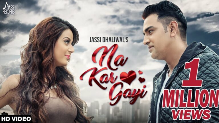 Na Kar Gayi (Title) Lyrics - Jassi Dhaliwal