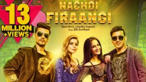 Nachdi Firaangi (Title) Lyrics - Kanika Kapoor, Meet Bros Anjan Ankit