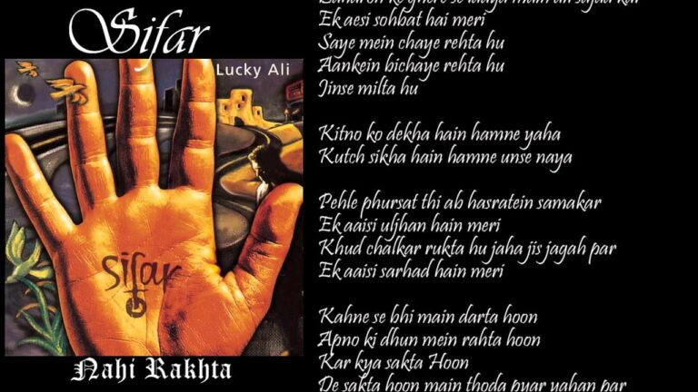 Nahin Rakhta Dil Main Kuch Lyrics - Lucky Ali