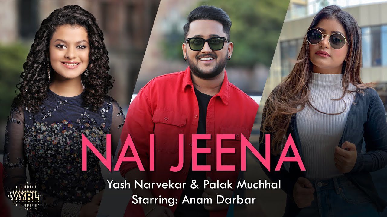 Nai Jeena (Title) Lyrics - Palak Muchhal, Yash Narvekar