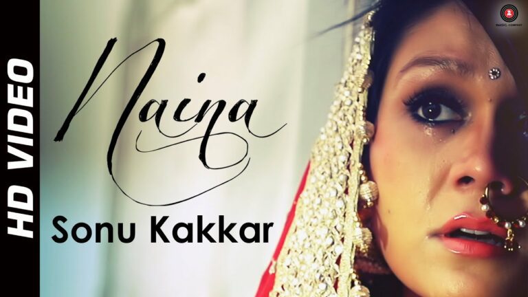 Naina Lyrics - Sonu Kakkar