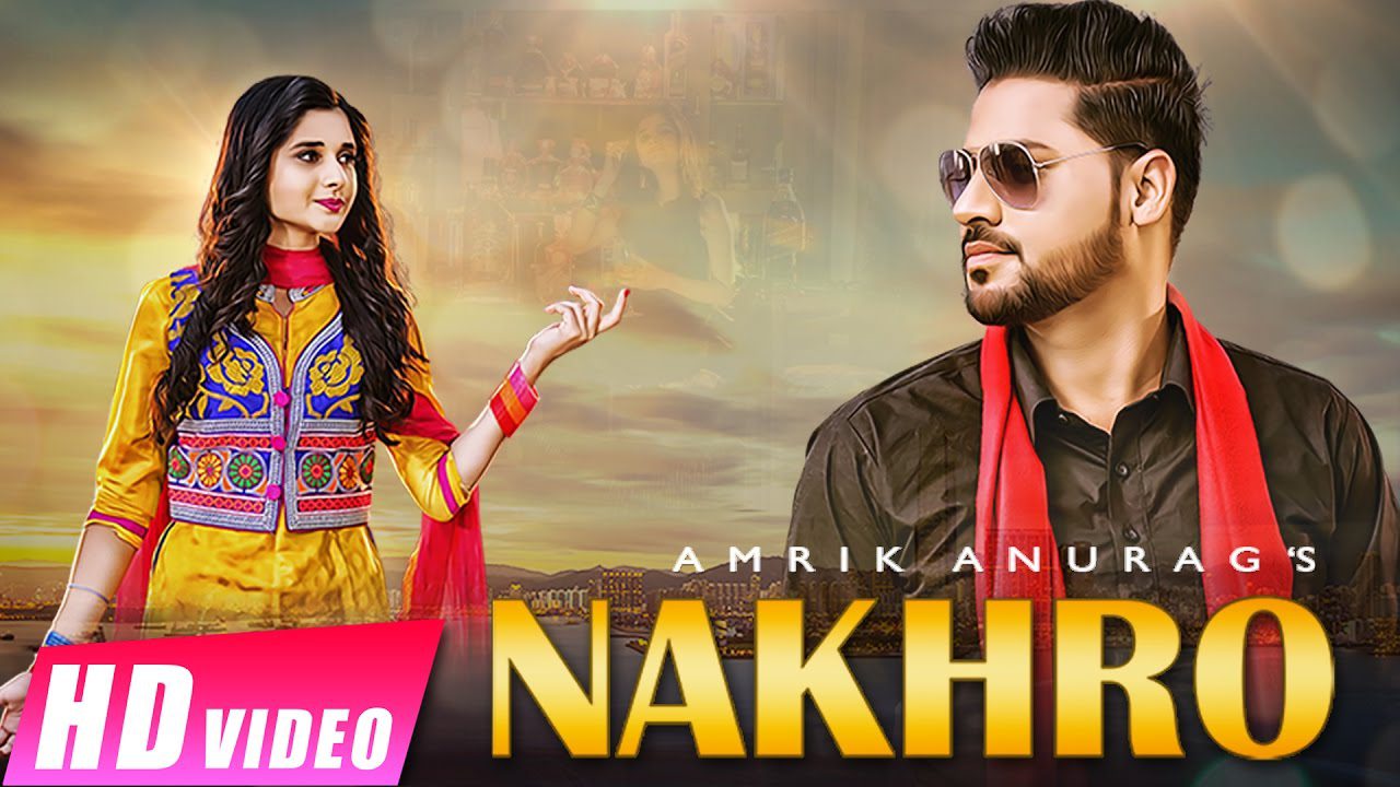 Nakhro (Title) Lyrics - Amrik Anurag