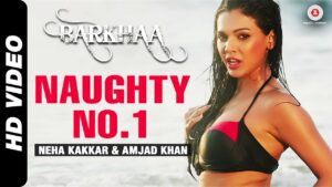Naughty No.1 Lyrics - Amjad Khan, Neha Kakkar