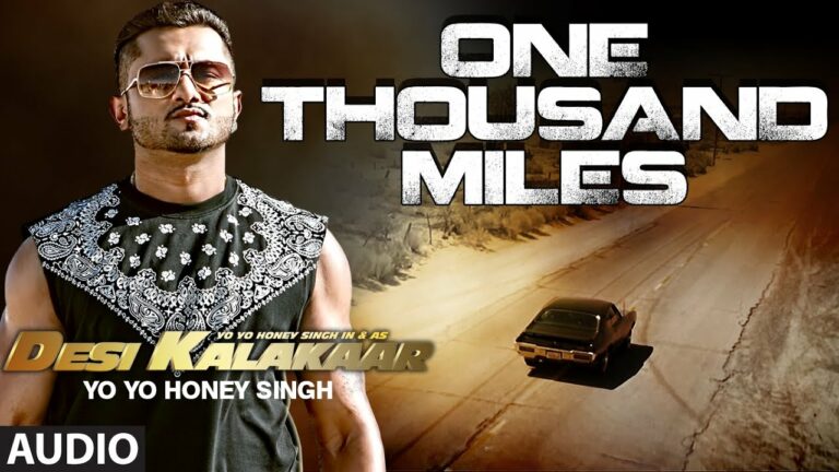 One Thousand Miles Lyrics - Yo Yo Honey Singh