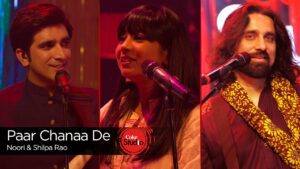 Paar Chanaa De Lyrics - Noori (Band), Shilpa Rao