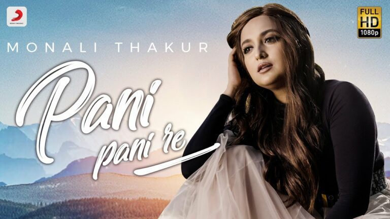 Pani Pani Re Lyrics - Monali Thakur