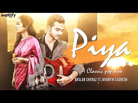 Piya (Title) Lyrics - Arslan Sheraz, Jayanthi Suresh
