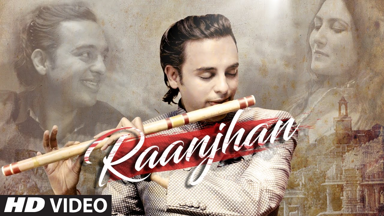Raanjhan (Title) Lyrics - Bawa Gulzar, Siddharth Mohan
