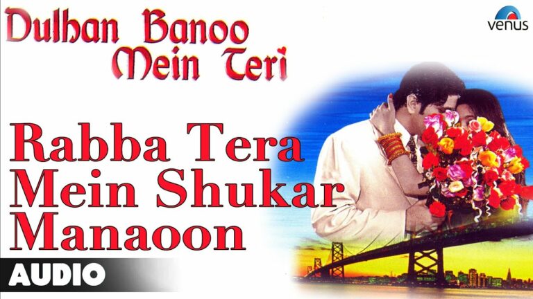 Rabba Tera Shukaar Manaon Lyrics - Lata Mangeshkar, Udit Narayan, Vinod Rathod