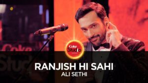 Ranjish Hi Sahi Lyrics - Ali Sethi