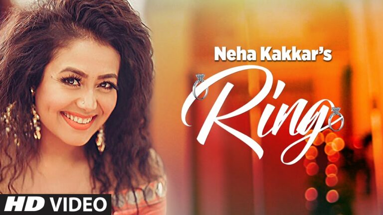 Ring (Title) Lyrics - Neha Kakkar