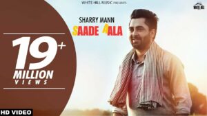 Saade Aala (Title) Lyrics - Sharry Mann