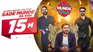 Sade Munde Da Viah (Title) Lyrics - Dilpreet Dhillon, Goldy Desi Crew