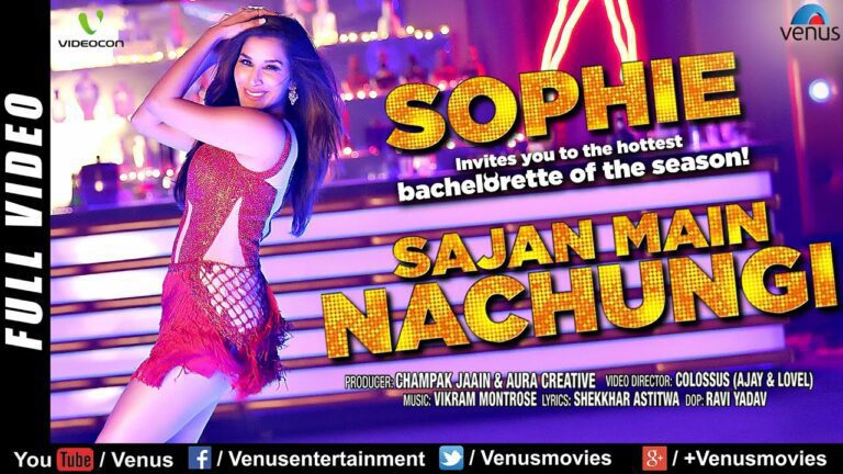 Sajan Main Nachungi (Title) Lyrics - Sophie Choudry