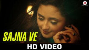 Sajna Ve (Title) Lyrics - Dilip Sen, Monali Thakur