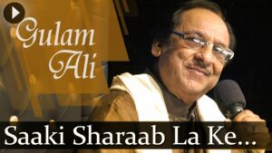 Saqi Sharab La Ke Lyrics - Ustad Ghulam Ali