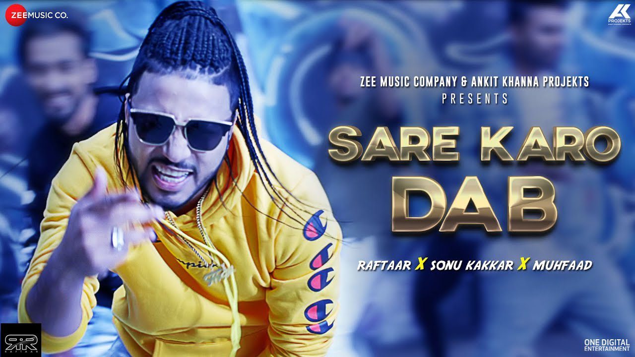 Sare Karo Dab Lyrics - Raftaar, Sonu Kakkar