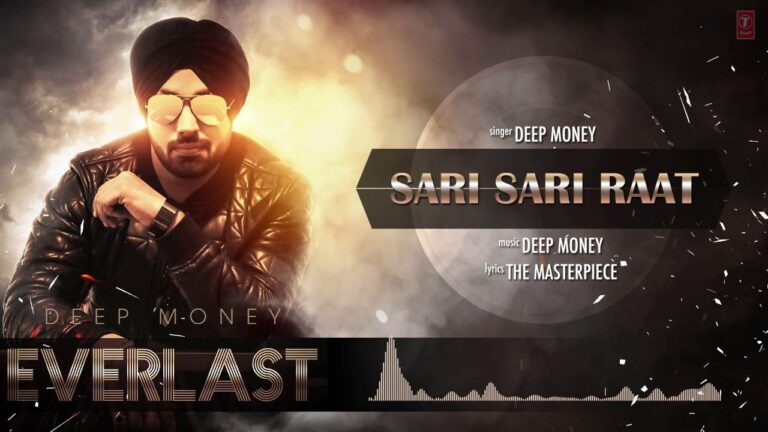 Sari Sari Raat Lyrics - Deep Money