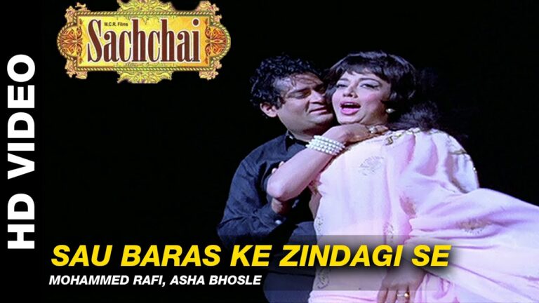 Sau Baras Ki Zindagi Lyrics - Asha Bhosle, Mohammed Rafi