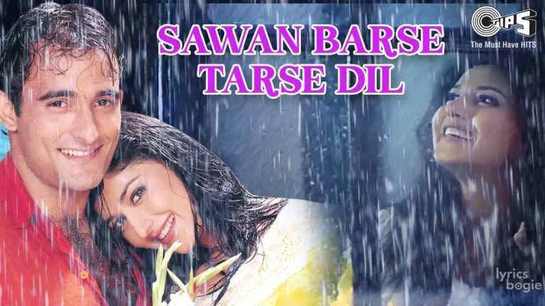 Sawan Barse Tarse Dil Lyrics - Hariharan, Sadhana Sargam