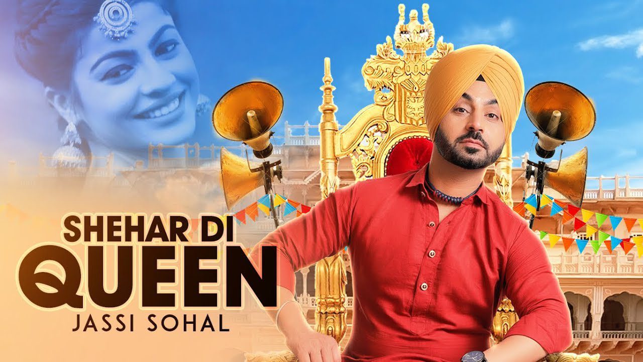 Shehar Di Queen (Title) Lyrics - Jassi Sohal
