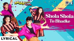 Shola Shola Tu Bhadake Lyrics - Behroze Chatterjee, Debashish Roy, S. P. Balasubrahmanyam