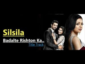Silsila Badalte Rishton Ka (Title) Lyrics - Sandeep Batraa, Tripty Sinha