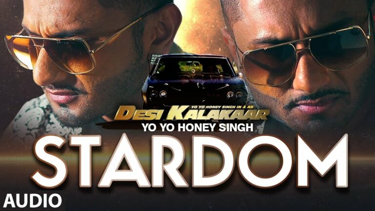 Stardom Lyrics - Yo Yo Honey Singh, Lil Golu, Mansheel Gujral