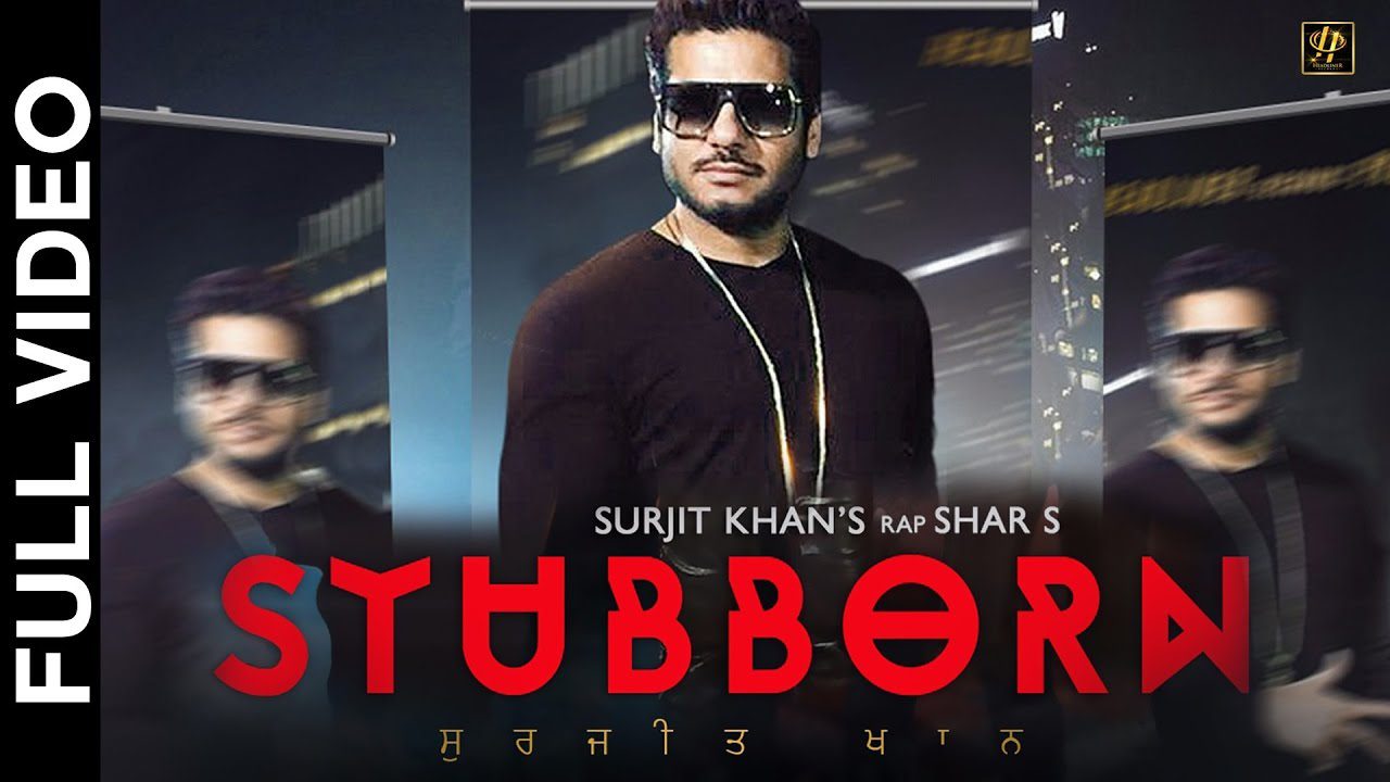 Stubborn (Title) Lyrics - Shar S, Surjit Khan