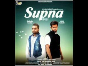 Supna Lyrics - Jatinder Lucky