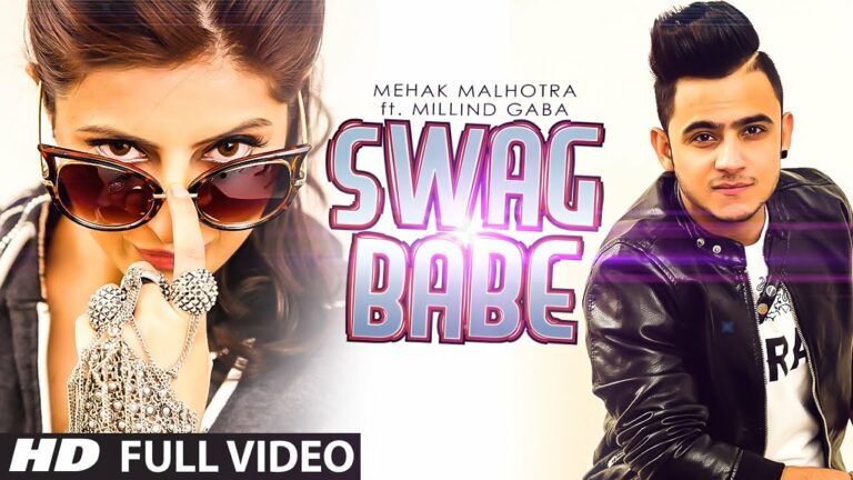 Swag Babe (Title) Lyrics - Mehak Malhotra, Millind Gaba (MG)