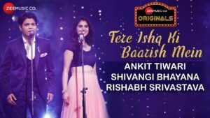 Tere Ishq Ki Baarish Mein Lyrics - Ankit Tiwari, Shivangi Bhayana