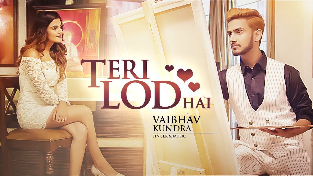 Teri Lod Hai (Title) Lyrics - Vaibhav Kundra