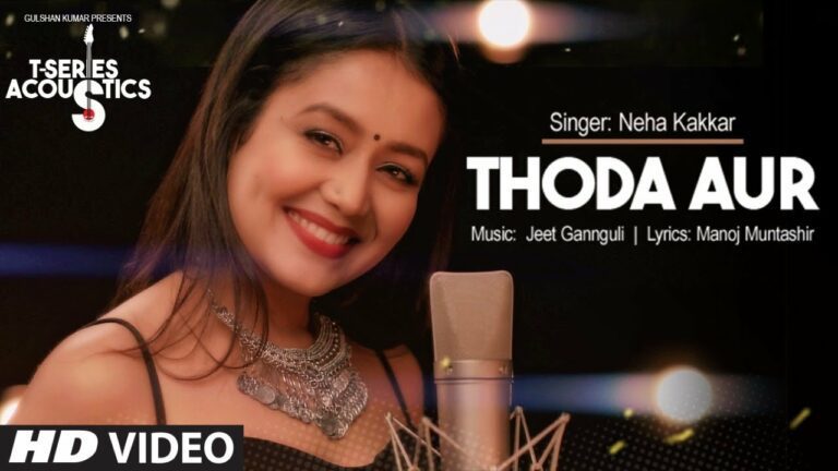 Thoda Aur (Female) Lyrics - Neha Kakkar