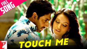 Touch Me Lyrics - Alisha Chinai, Krishnakumar Kunnath (K.K)