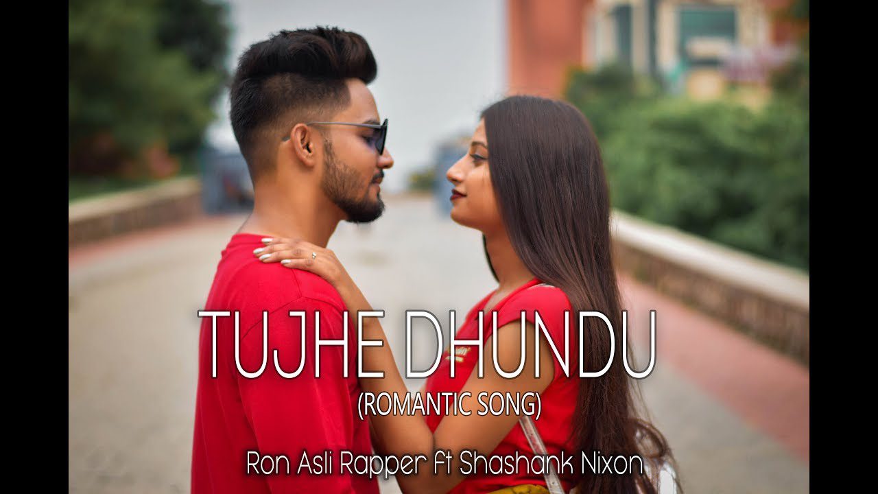 Tujhe Dhundu (Title) Lyrics - Shashank Nixon, Ron Asli Rapper