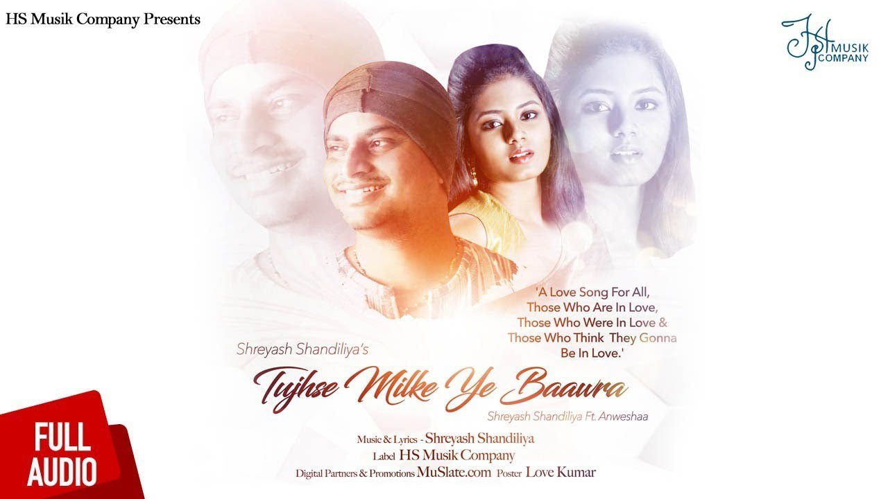 Tujhse Milke Ye Baawara (Title) Lyrics - Shreyash Shandiliya, Anwesha Datta Gupta