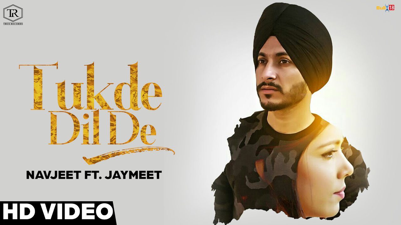 Tukde Dil De (Title) Lyrics - Navjeet