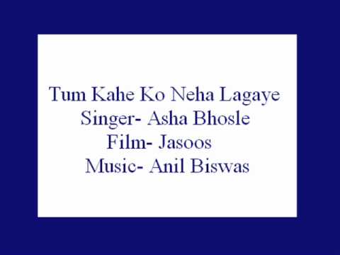 Tum Kahe Ko Neha Lagaye Sajan Lyrics - Asha Bhosle