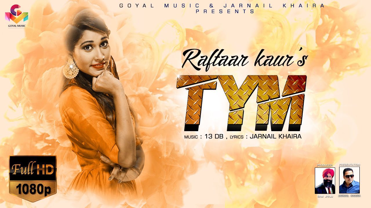 Tym (Title) Lyrics - Raftaar Kaur