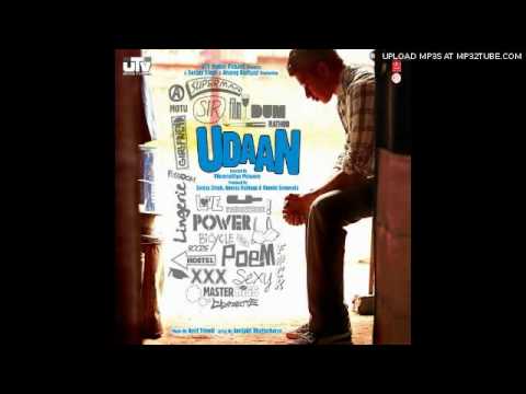 Udaan (Title) Lyrics - Amit Trivedi, Joi Barua, Neuman Pinto
