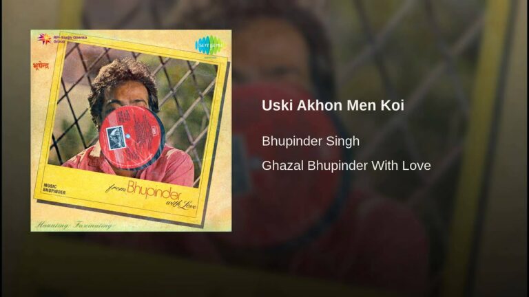 Uski Ankhon Mein Koi Lyrics - Bhupinder Singh