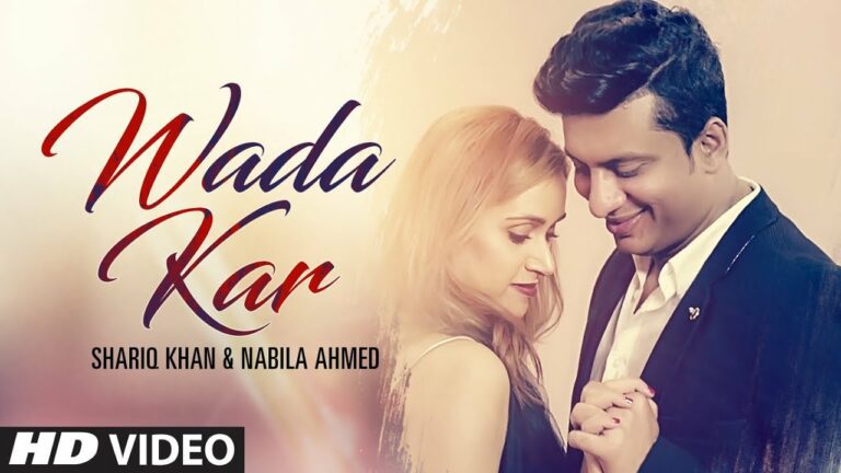 Wada Kar (Title) Lyrics - Nabila Ahmed, Shariq Khan