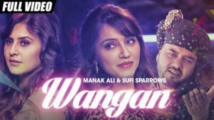 Wangan (Title) Lyrics - Sufi Sparrows, Manak Ali