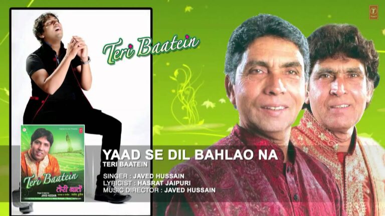 Yaad Se Dil Bahlao Na Lyrics - Javed Hussain